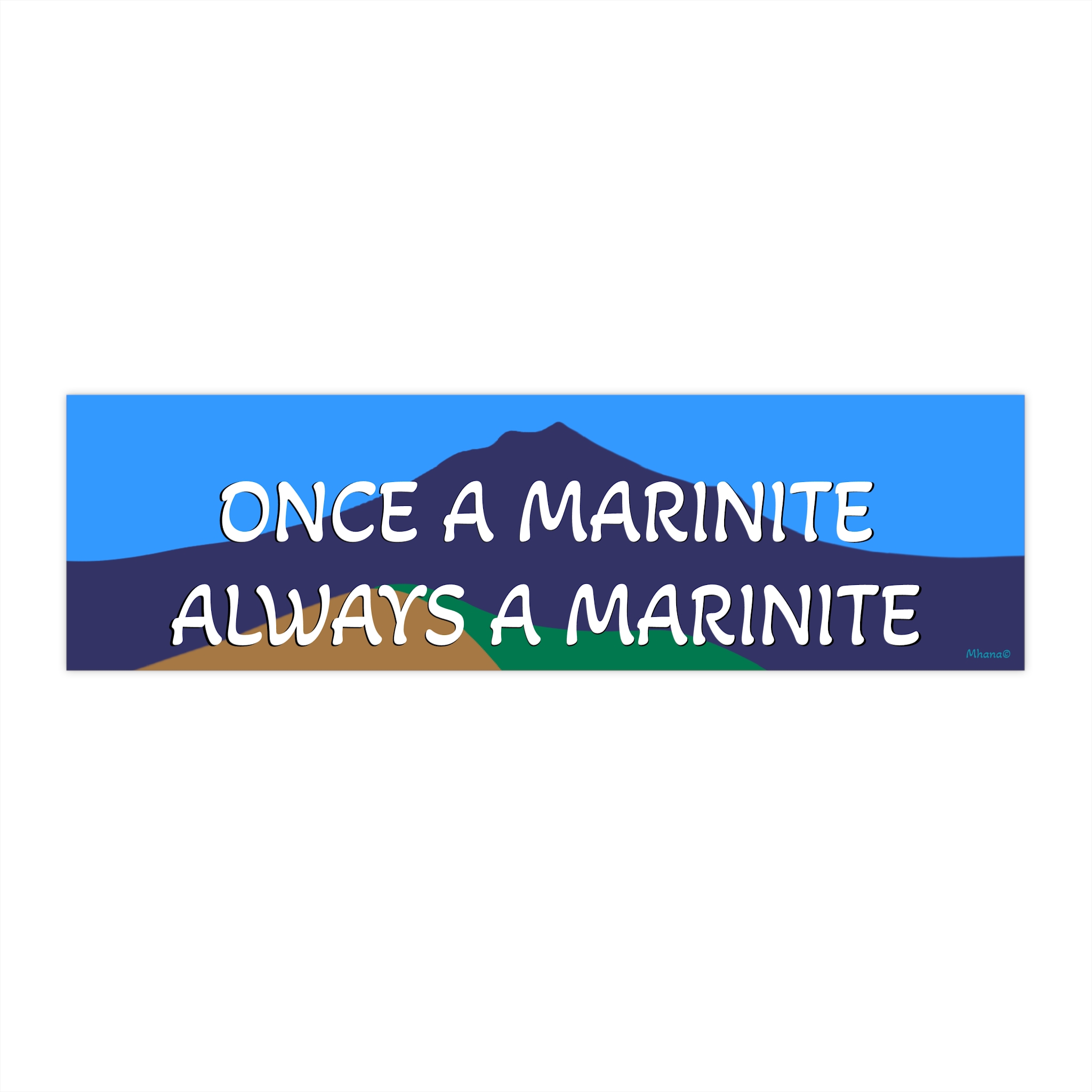 Bumper Sticker Once a Marinite, Always a Marinite - Perfect for Marin County Pride