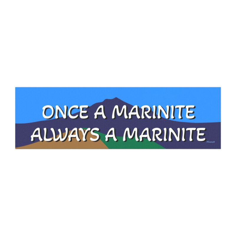 Car Magnet Once a Marinite, Always a Marinite - Perfect for Marin County Residents