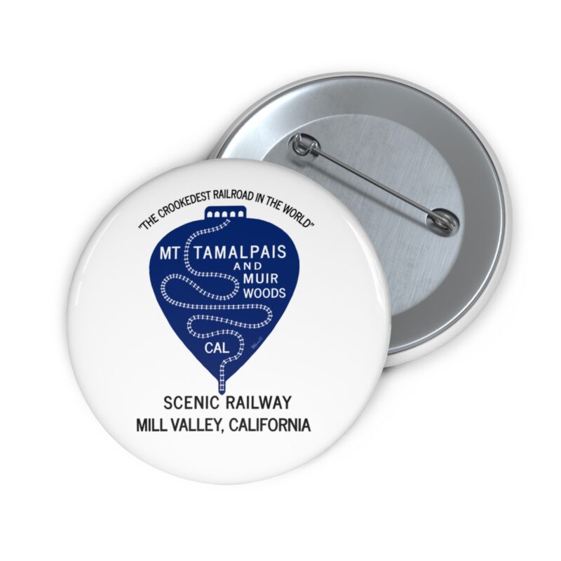 Mt Tamalpais Muir Woods Railroad Vintage design - Pin Button — select size